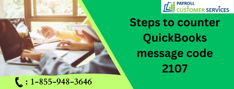 Steps to counter QuickBooks message code 2107