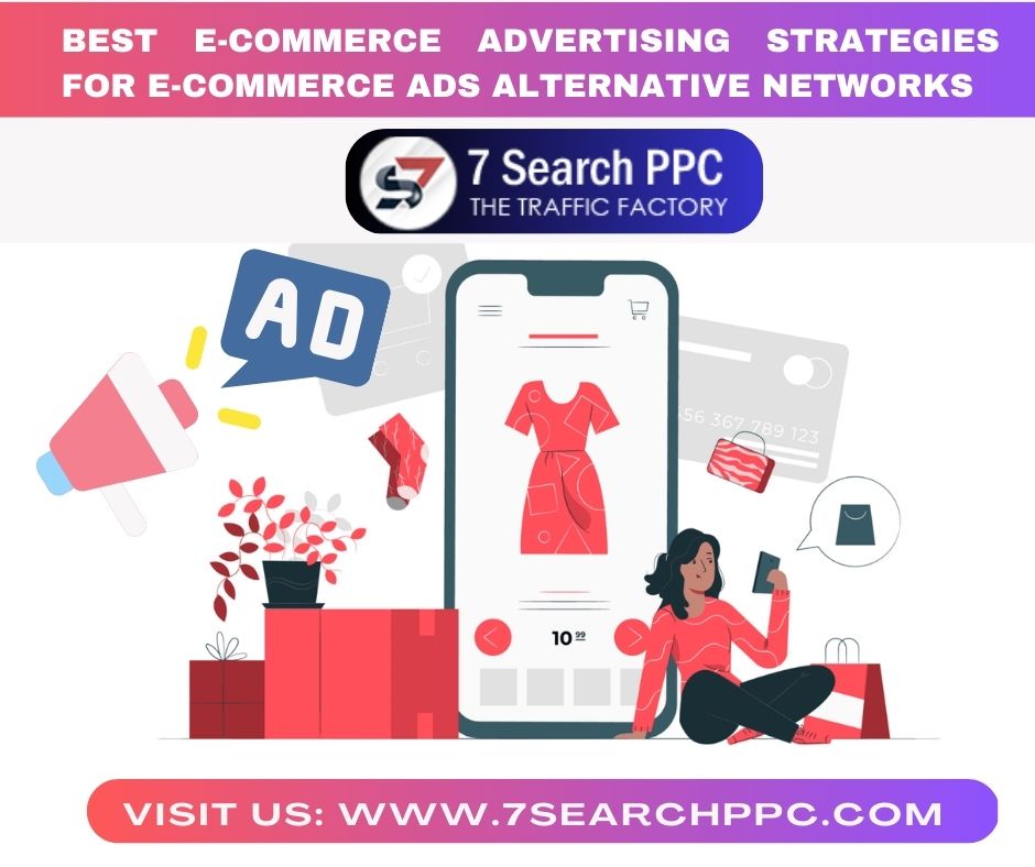 Best E-commerce Advertising Strategies for E-commerce Ads Alternative Networks