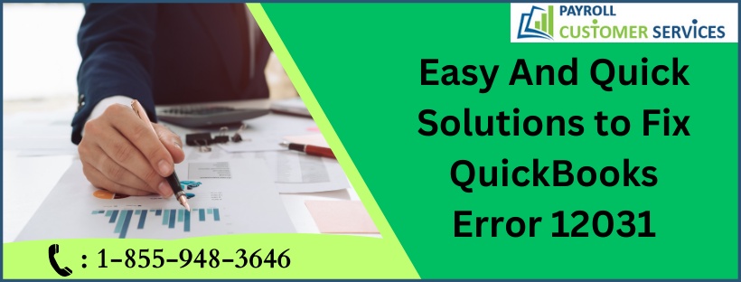 Easy And Quick Solutions to Fix QuickBooks Error 12031