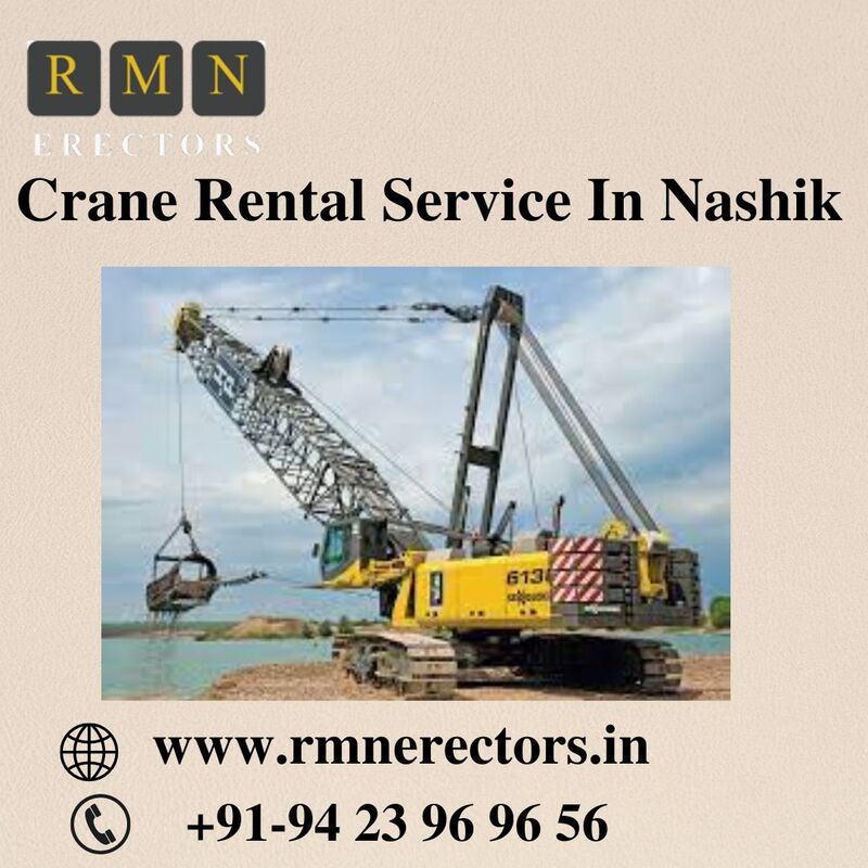 Efficient and Cost-Effective Heavy Lifting: Crane Rental Services in Nashik