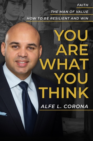 Top 4 Life Lessons That You Can Learn From Alfe Corona Book You Are What You Think
