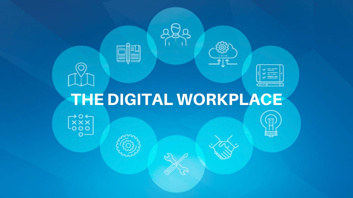Digital Workplace: Future of the Workplace