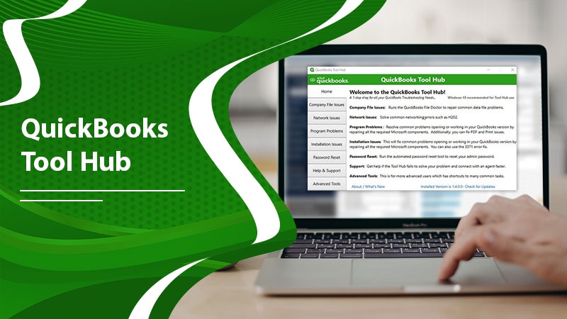 How to Get QuickBooks Tool Hub to Fix Errors Easily? - Know Features