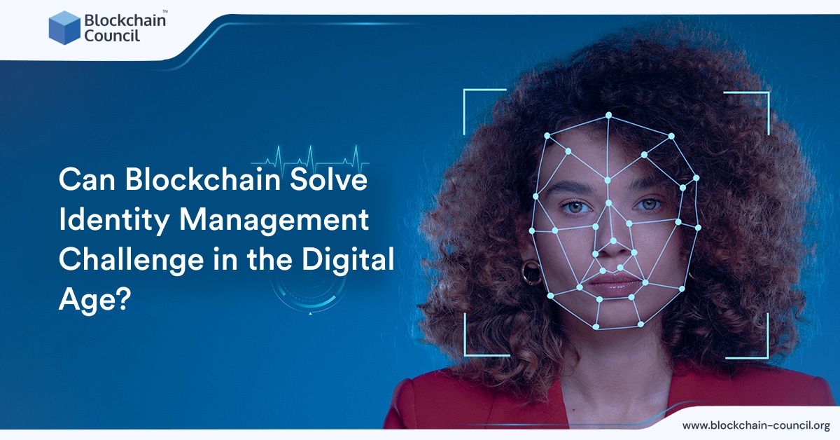 Can Blockchain Solve Identity Management Challenge in the Digital Age?