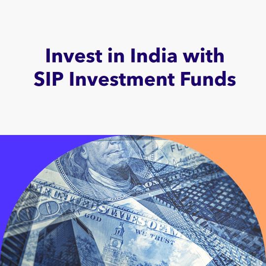 SIP Investment Funds to Invest in India