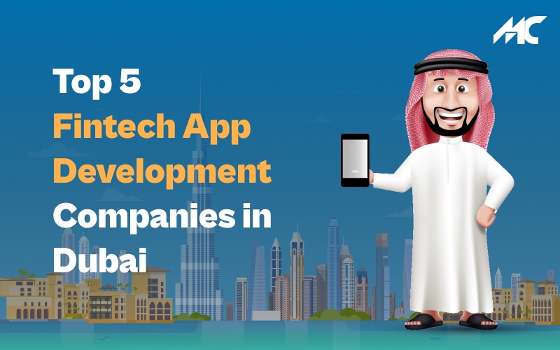 Top 5 Fintech App Development Companies in Dubai
