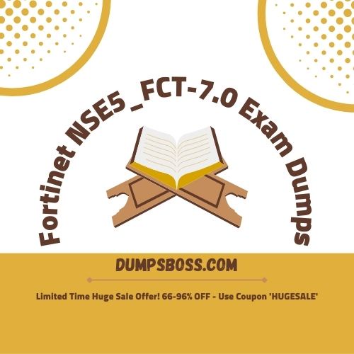 Supercharge Your Exam Preparation with NSE5_FCT-7.0 Exam Dumps: Be Exam Ready!