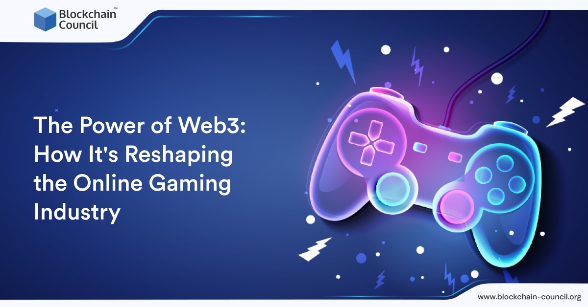 The Power of Web3: How It's Reshaping the Online Gaming Industry