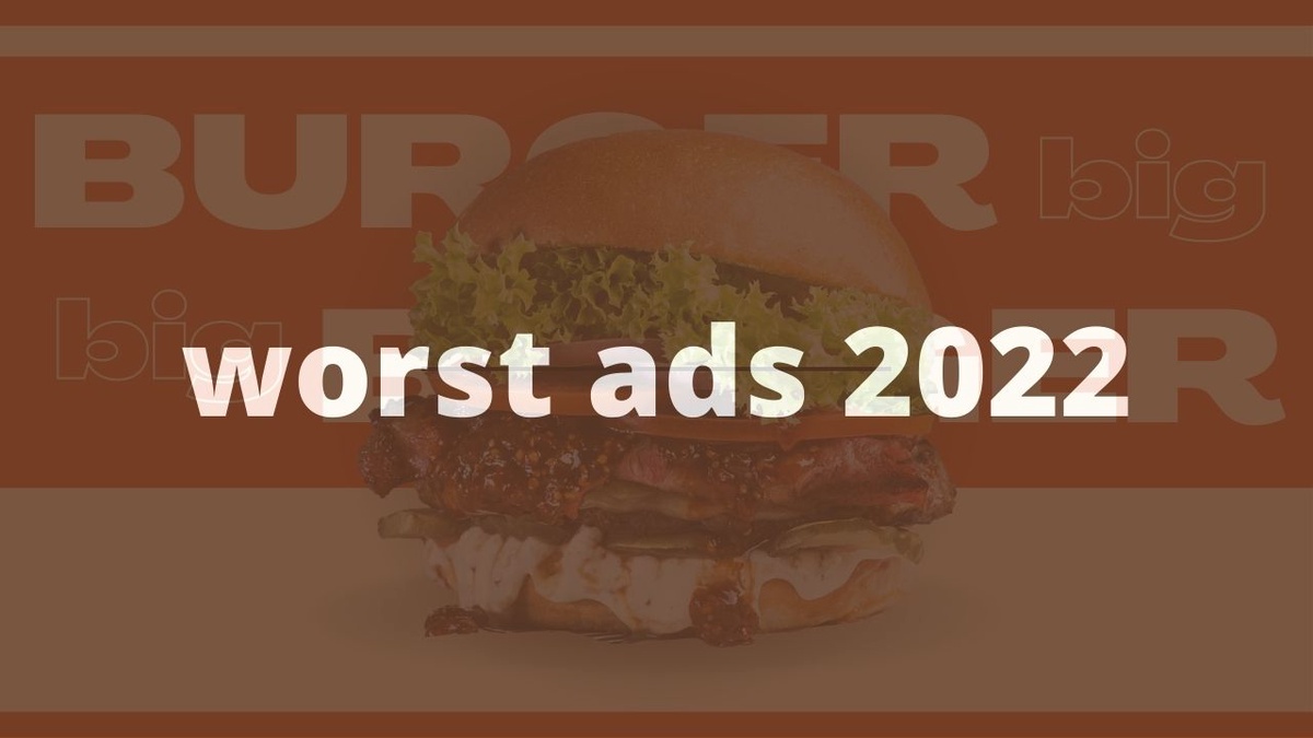 Worst ads of 2022
