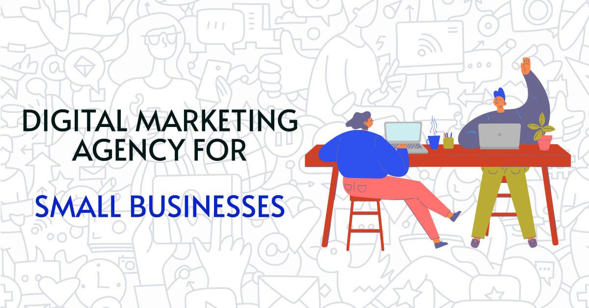 Digital Marketing Agency for Small Businesses & Startups