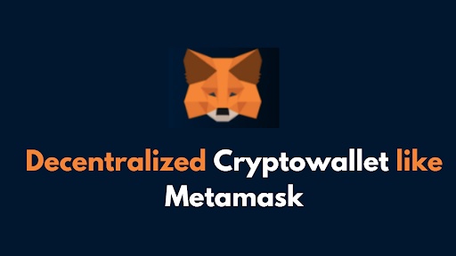 Metamask Clone: Building a Decentralized Crypto Wallet