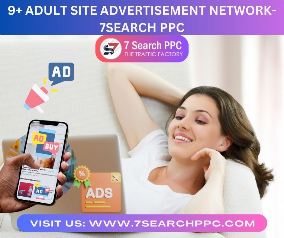 9+ Adult Site Advertisement Network- 7Search PPC