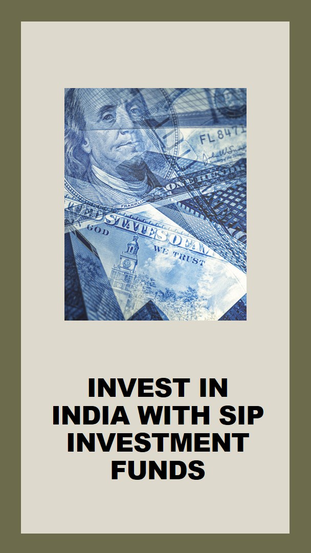 SIP Investment Funds to Invest in India