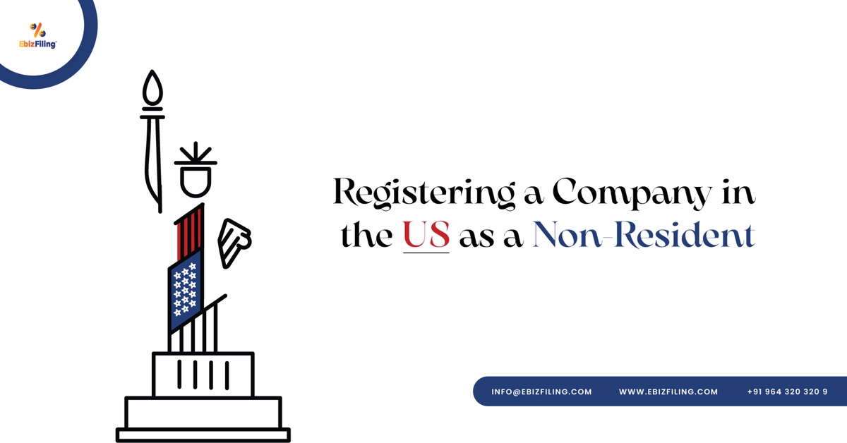 Registering a Company in the US as a Non-Resident: A complete guide