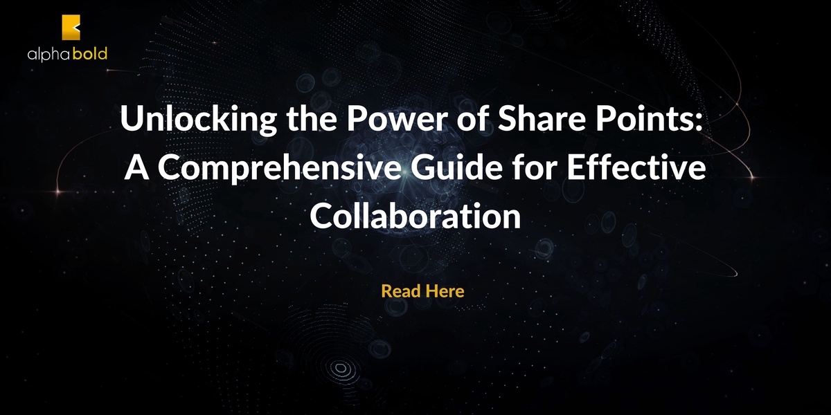 Unlocking the Power of Share Points: A Comprehensive Guide for Effective Collaboration