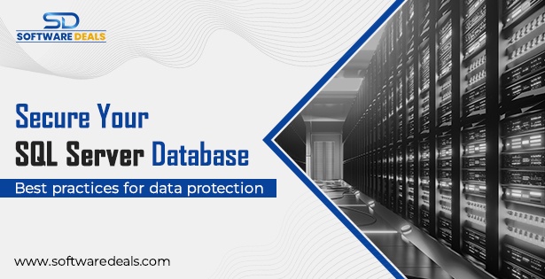 Secure your SQL Server database: Best practices for data protection
