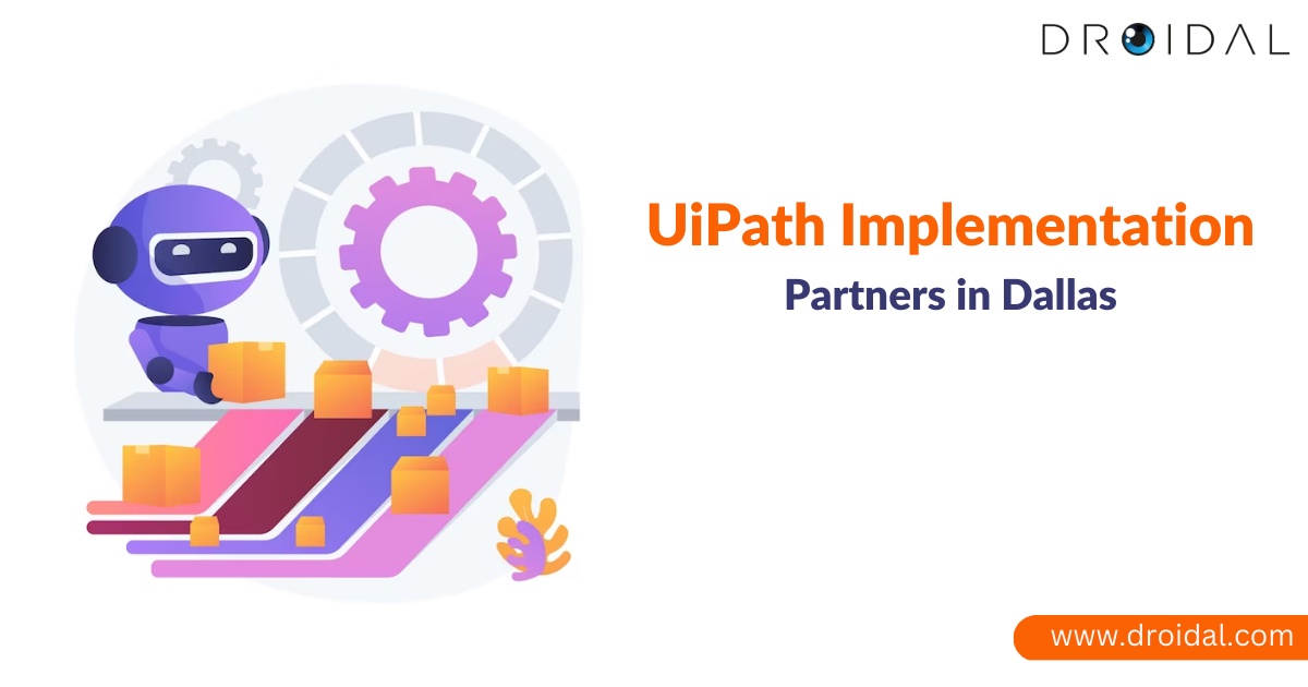 Implement RPA With The Best UiPath Implementation Partner In Dallas