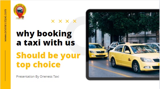Reasons why booking a taxi with Oneness Taxi should be your top choice