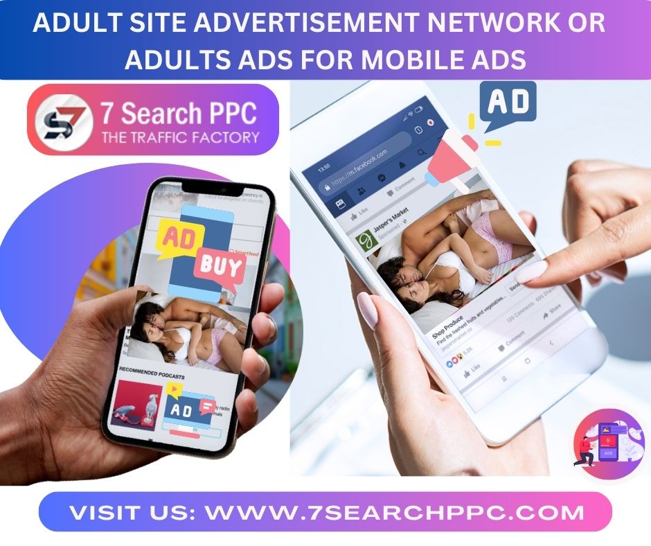 Adult ad network | Adult Site Advertisement Network  For Mobile Ads