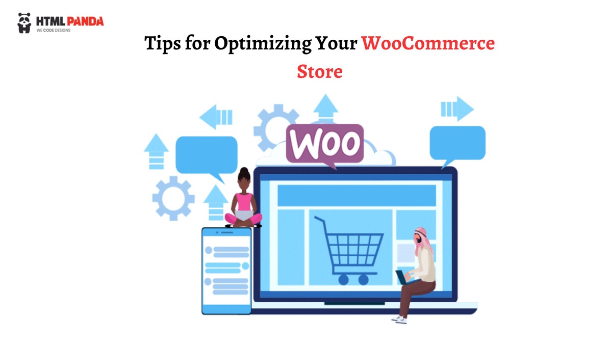Tips for Optimizing Your WooCommerce Store