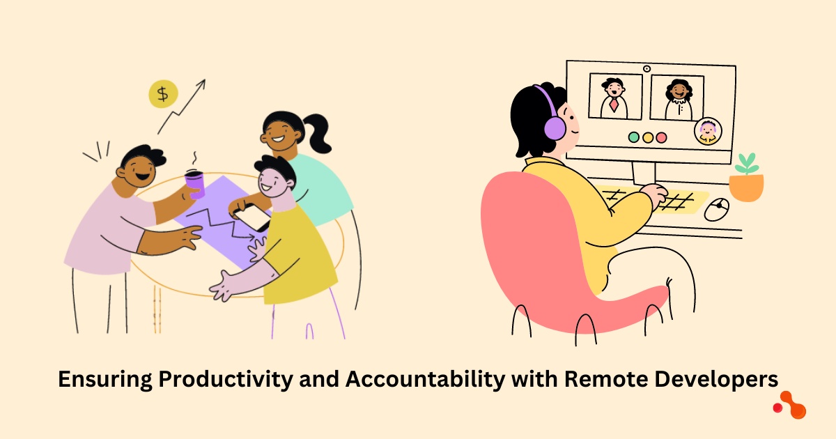 Ensure Productivity and Accountability through Remote Developers