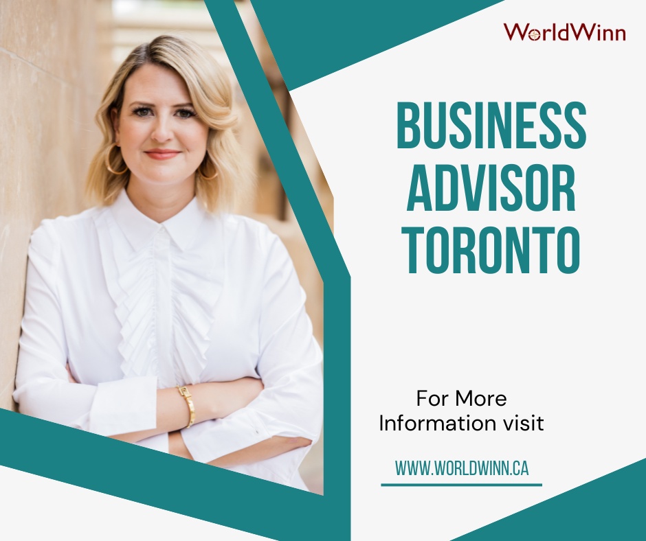 4 Major Benefits to Hire a Professional Business Advisor in Toronto