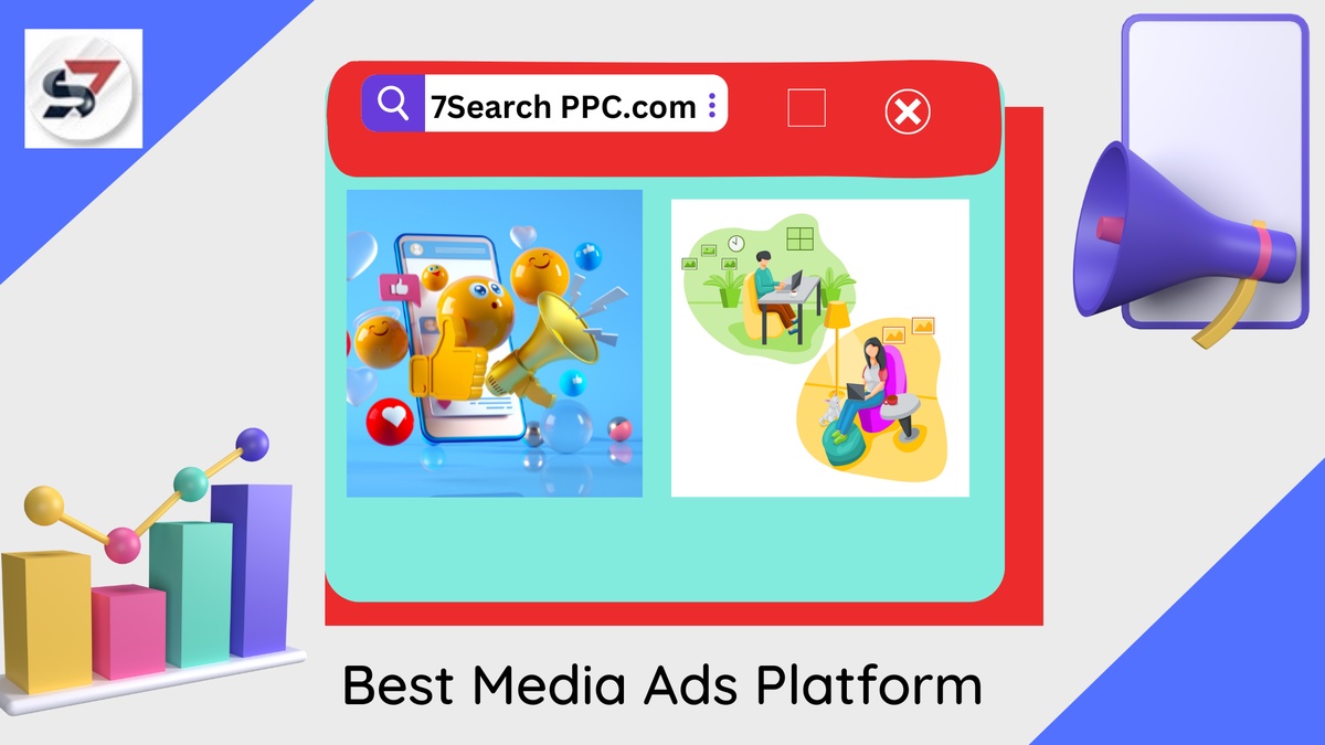 The Ultimate Guide to Media Ads Platforms - 7Search PPC