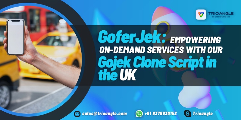 GoferJek: Empowering On-Demand Services with Our Gojek Clone Script in the UK