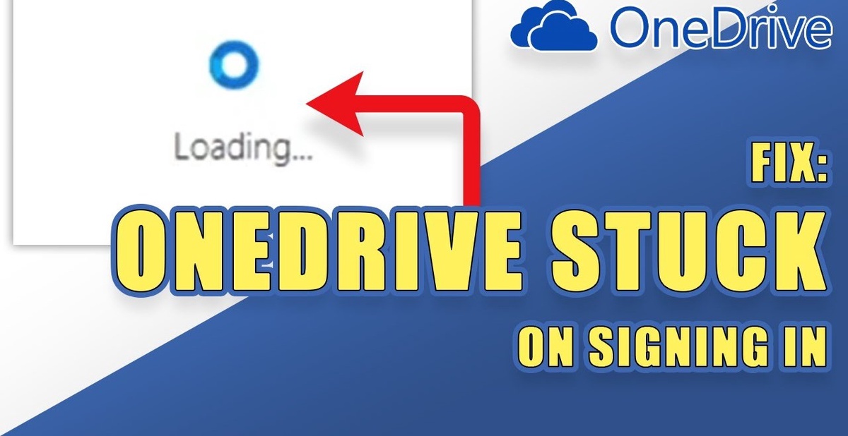 Fix OneDrive Stuck at Signing In Problems