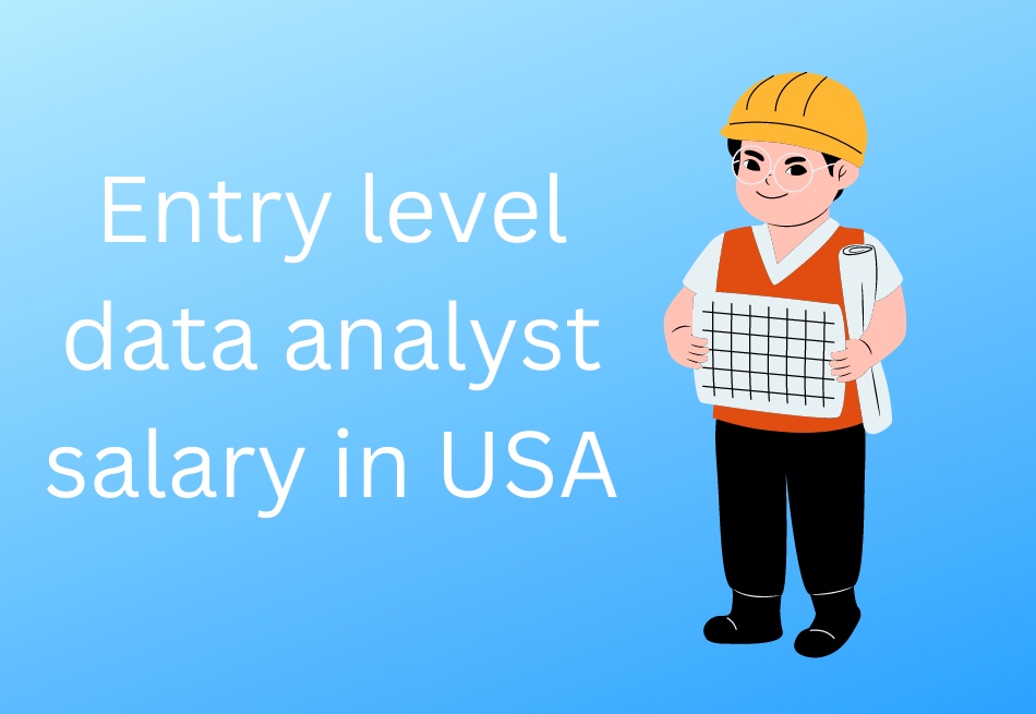 Demystifying Entry Level Data Analyst Salary in the USA