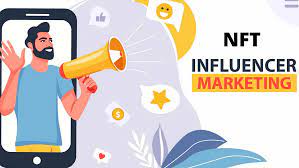 The Power of NFT Influencer Marketing: A Comprehensive Guide