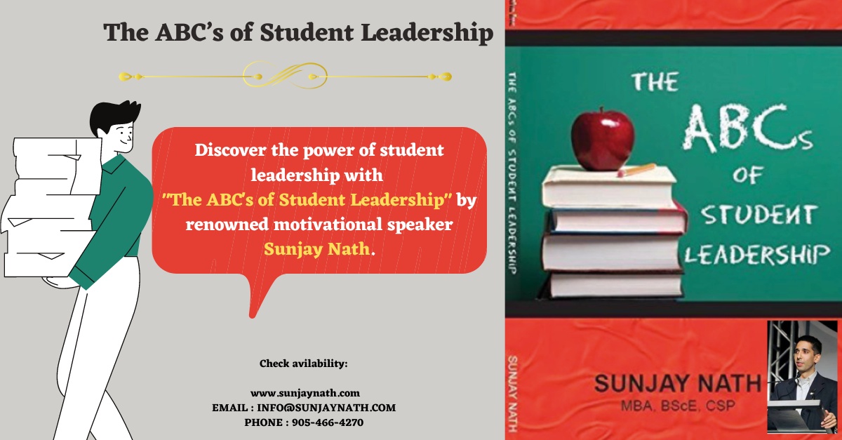 Unleash Your Leadership Potential with "The ABC's of Student Leadership" by Sunjay Nath!