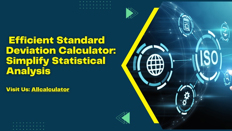 Efficient Standard Deviation Calculator: Simplify Statistical Analysis