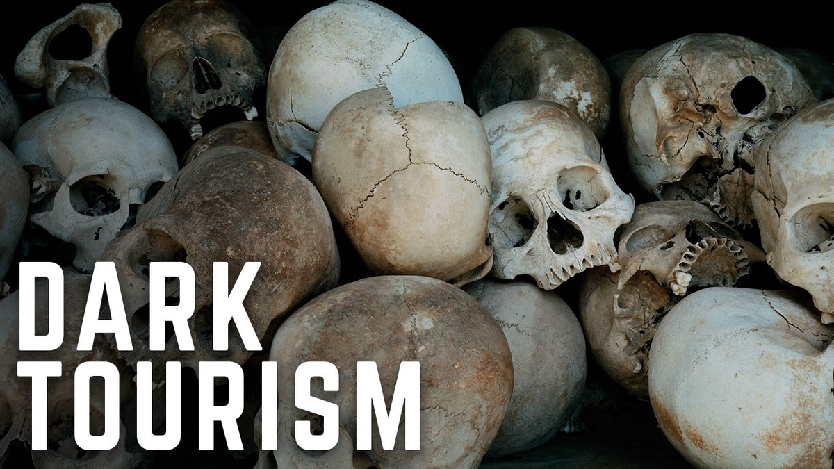 Dark Tourism: Exploring the World's Darkest Places