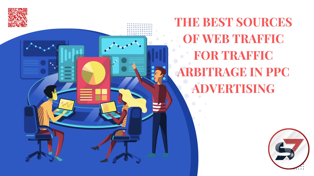The Best Sources Of Web Traffic For Traffic Arbitrage In Ppc Advertising