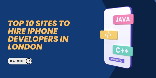 Top 10 Sites to Hire iPhone Developers in London
