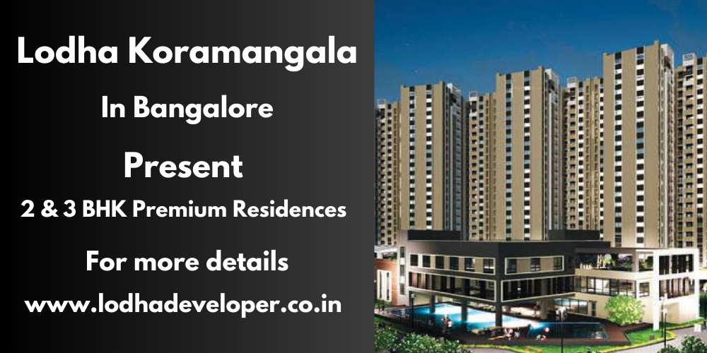 Lodha Koramangala Bangalore - Landmark Living on The Avenue
