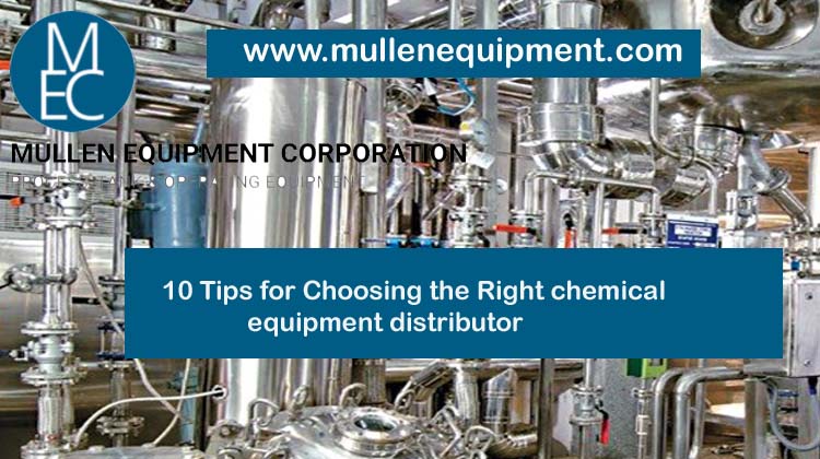 10 Tips for Choosing the Right chemical equipment distributor