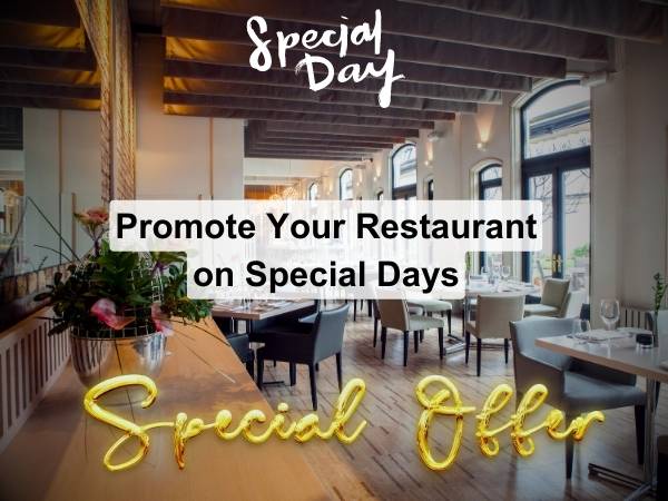 Why Should You Promote Your Restaurant on Special Days? (Top 5 Reasons)