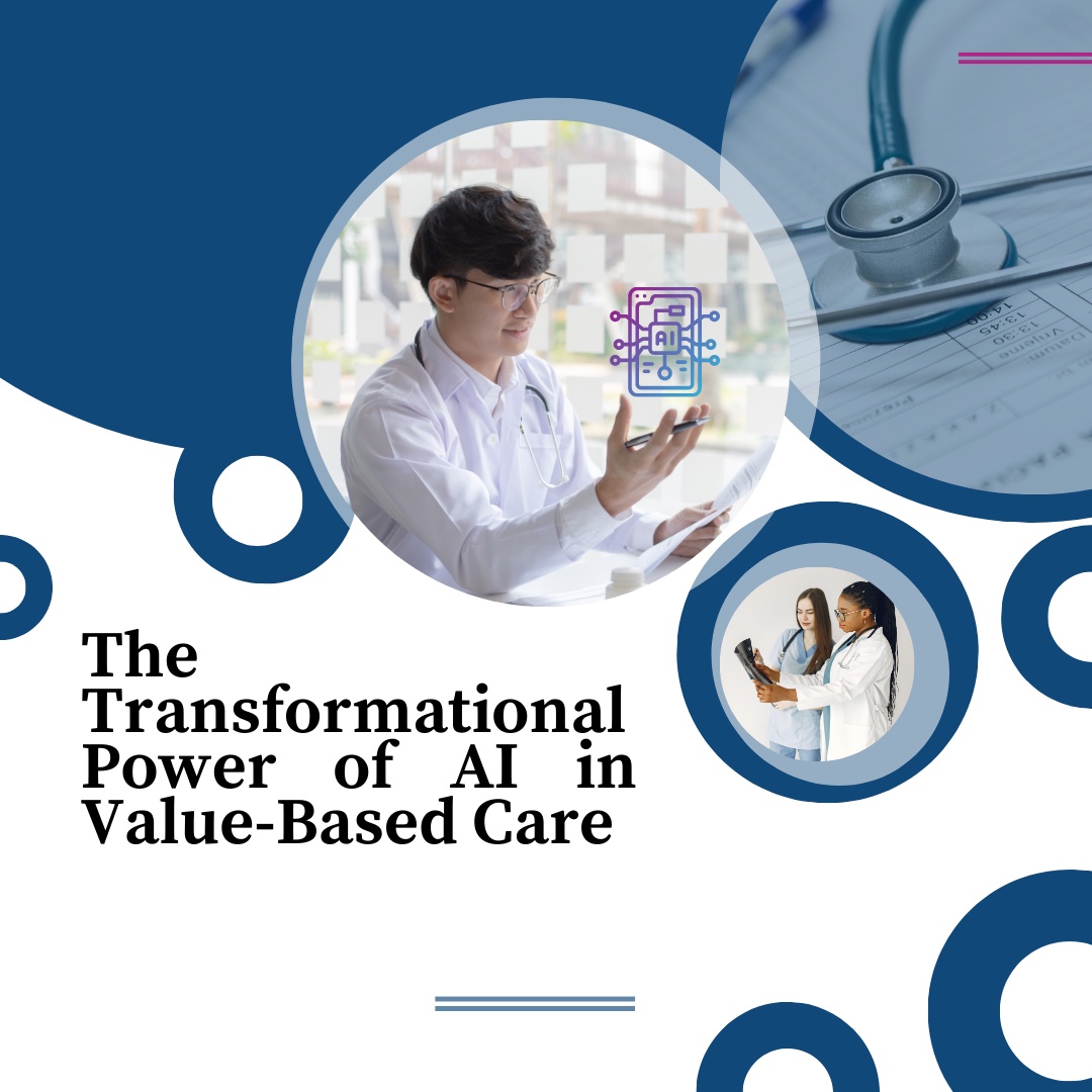 The Transformational Power of AI in Value-Based Care