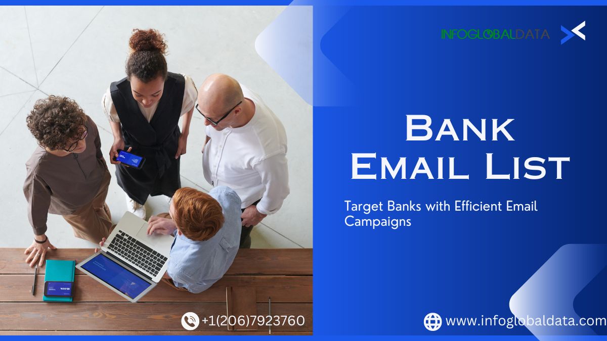 Bank Email List: Enhancing Financial Communication and Services