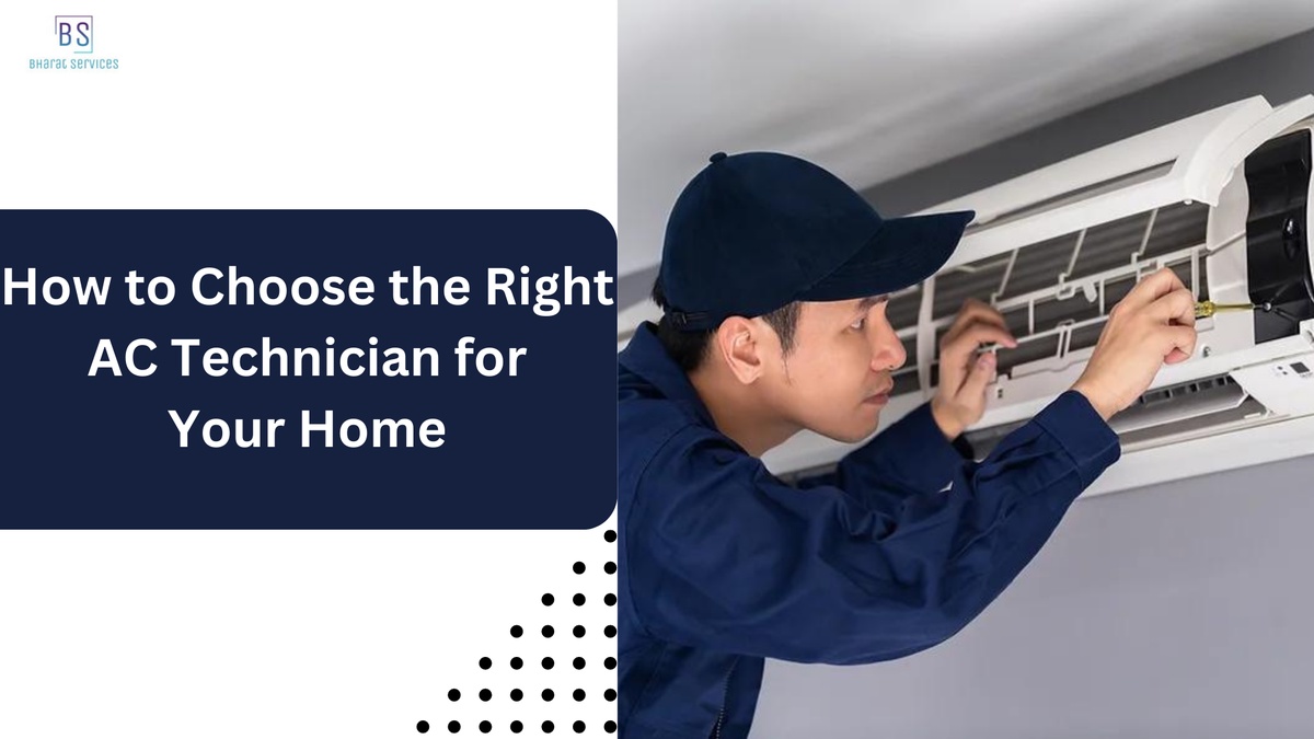 How to Choose the Right AC Technician for Your Home