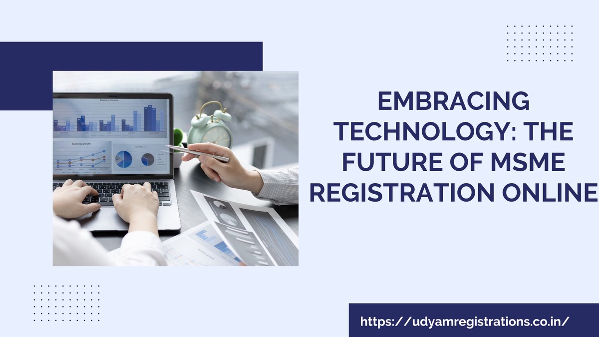 Embracing Technology: The Future of MSME Registration Online
