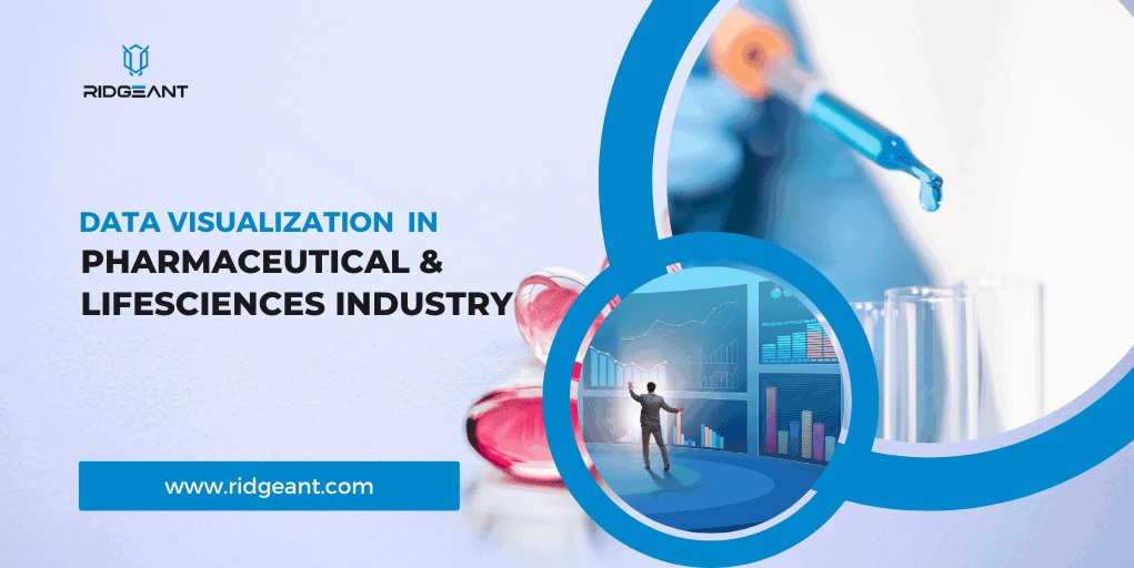 The Significance of Data Visualization in the Pharmaceutical and Lifesciences Industry