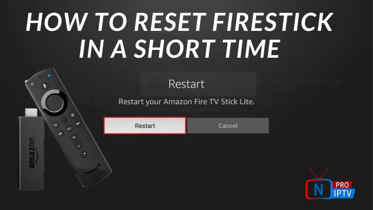 How to Reset Firestick in a short time