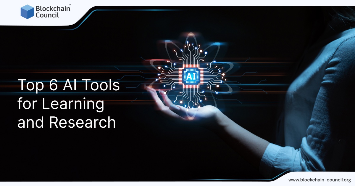 Top 6 AI Tools for Learning and Research