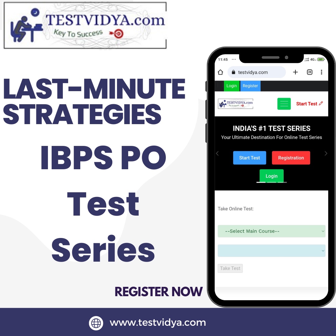 Last-Minute Strategies for the IBPS PO Test Series