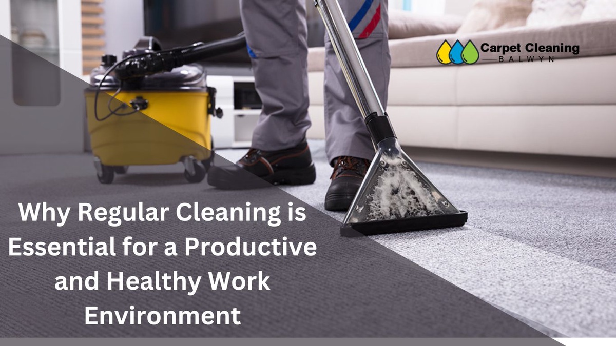 Why Regular Cleaning is Essential for a Productive and Healthy Work Environment