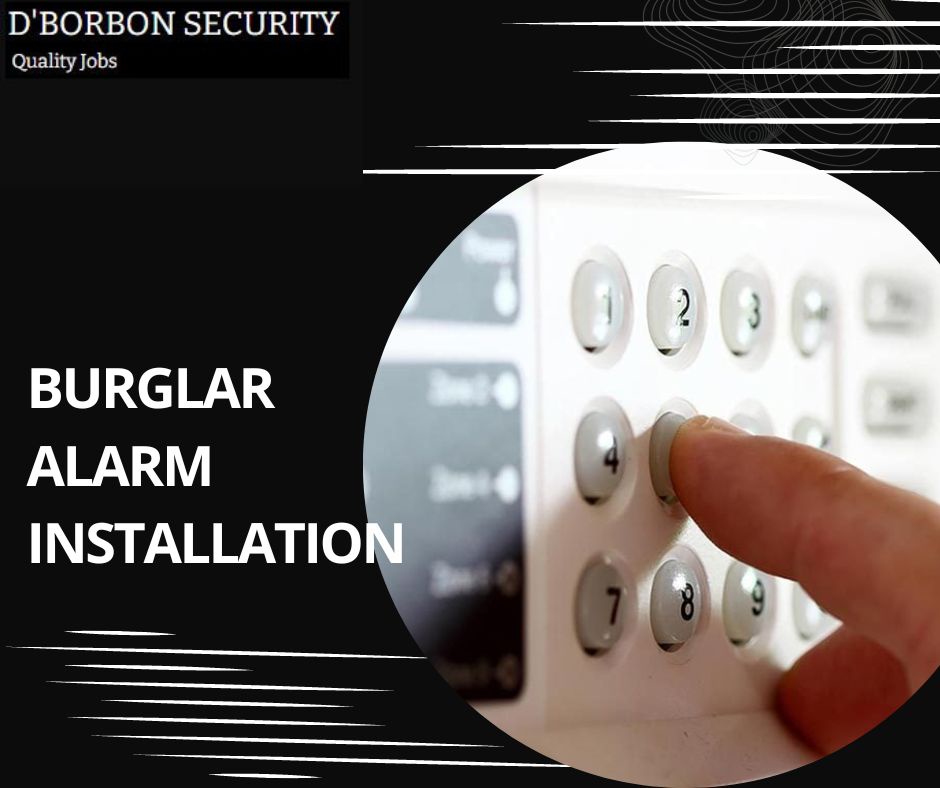 Key Steps To Effective Burglar Alarm Installation For Complete Access Control