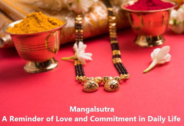 Mangalsutra: A Reminder of Love and Commitment in Daily Life